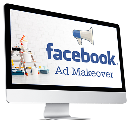Bonus:  Facebook Ad Makeover